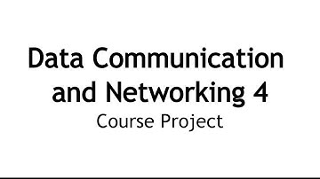 Data Communication and Networking 4 Course Project