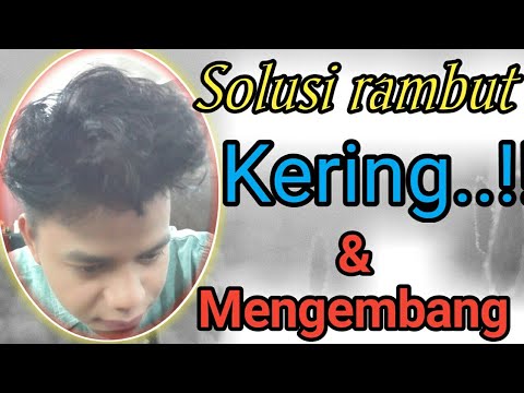 solusi rambut  kering  dan  mengembang  pria YouTube