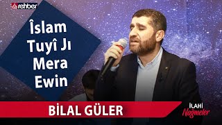 Bilal Güler - Îslam Tuyî Jı Mera Ewin İlahi Nağmeler 🎵