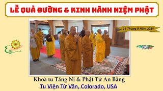 Lễ Quả Đường và Kinh Hành Niệm Phật - Tu Viện Từ Vân, Colorado, USA