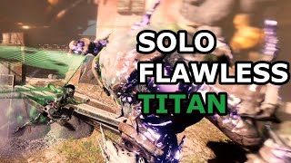 Grasp of Avarice - Solo Flawless on Titan (No Loadout Swaps)