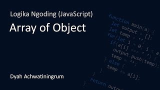 03 Array of Object - Logika Ngoding (JavaScript)