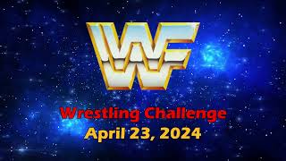 WWF Old School - Apr-23 2024 - Wrestling Challenge