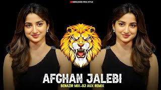 Afghan Jalebi (Benzir Mix) Dj Aux Remix | Hindi Dj Song | Unreleased Rock Style