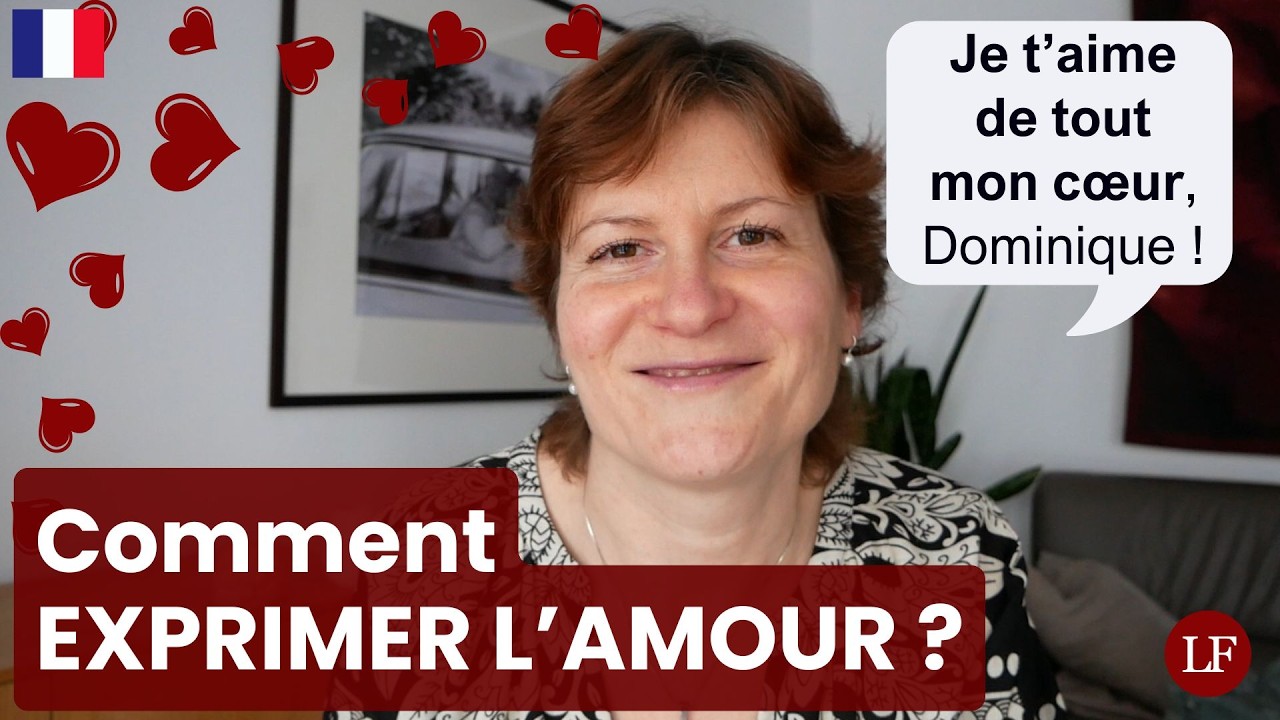 Comment exprimer l'amour en français naturellement : 12 expressions utiles
