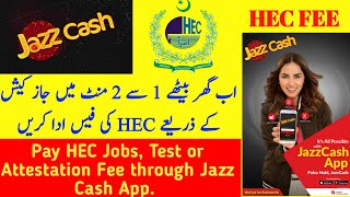 How to Pay HEC Fee through Jazz Cash | Pay HEC Fee Online | HEC Fee