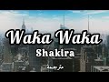 Shakira Waka Waka Lyrics مترجمة 
