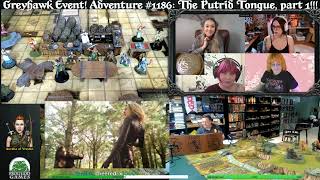 GREYHAWK All-Star Event! Adv #1186 Armed & Dangerous in "The Putrid Tongue!" Part 1