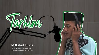 Sholawat Tarhim  Miftahul Huda