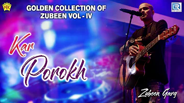 Zubeen Garg Top Hit Song | Kar Porokh (কাৰ পৰশ) | Assamese Popular Song | Sishu | NK Production