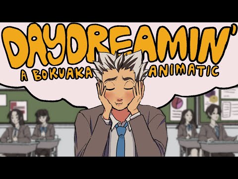 DAYDREAMIN' - bokuaka