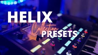 🎸 Helix Collection Presets by Felipe Guzman