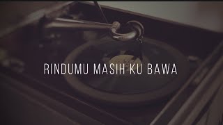 Adysuka - Rindumu masih kubawa