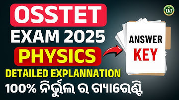 OSSTET EXAM 2025 // PHYSICS ANSWER KEY WITH EXPLANNATION #bidyasagarclasses_tet #osstet #answer