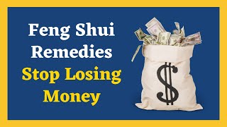 💰Feng Shui Remedies | Stop Losing Money | Feng Shui Tips
