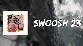 Swoosh 23 Lyrics - Mike