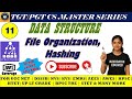 Data Structure || 11 : File Organization, Hashing Techniques & Collision || TGT PGT CS