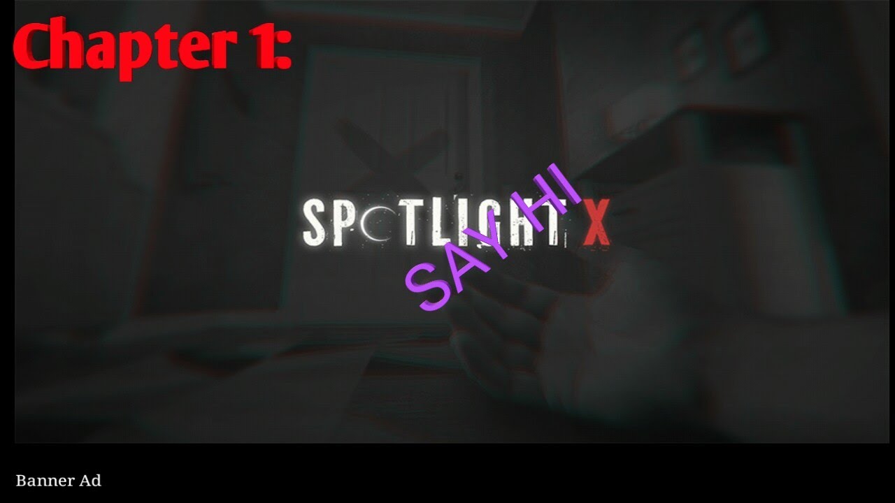 Spotlight X Room Escape Chapter 1 SAY HI YouTube