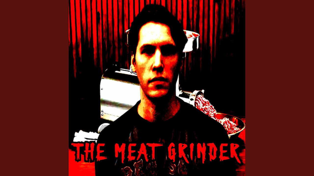 THE MEAT GRINDER