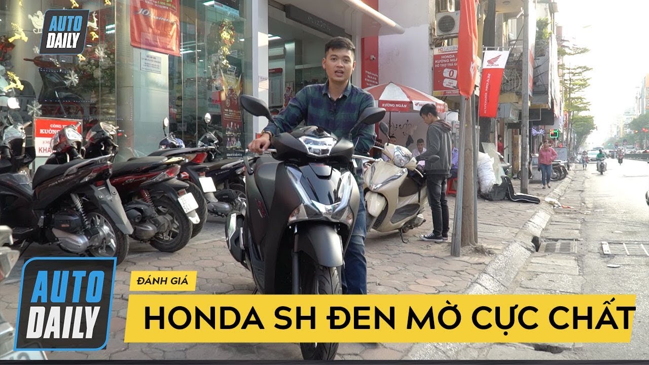 Đánh giá nhanh Honda SH đen mờ cực chất giá 91,5 triệu đồng |AUTODAILY.VN|