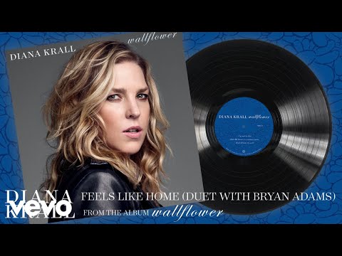 Diana Krall, Bryan Adams - Feels Like Home (Audio)