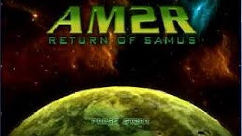 AM2R (Metroid 2 Remake) Part 2