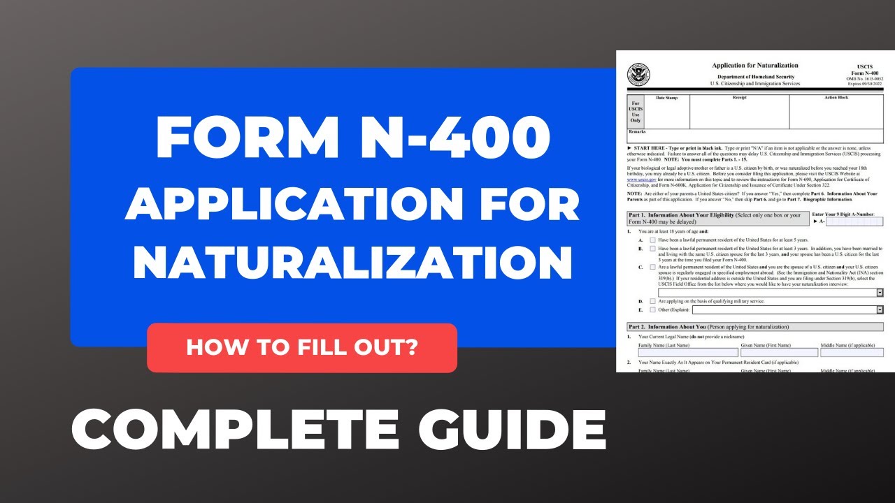 Form N400 (2022) Application for Naturalization How to fill out