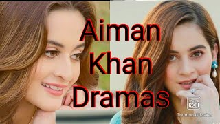 Top 15 Aiman Khan Dramas