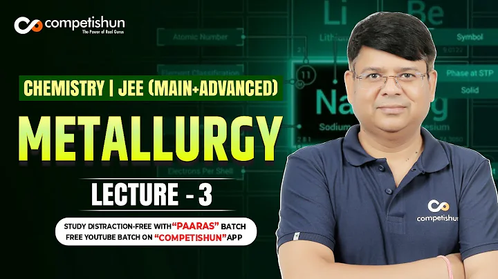 3 STEPS INVOLVED IN METALLURGY | IIT ADVANCED | JEE MAIN | CHEMISTRY CLASS12 | OLYMPIAD