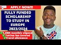 Fully Funded scholarship to study in Europe 2023/2024 | Tuition fee, stipends, travel cost covered