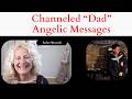 Angelic Dad Messages Healing all Timelines @heatherannferri