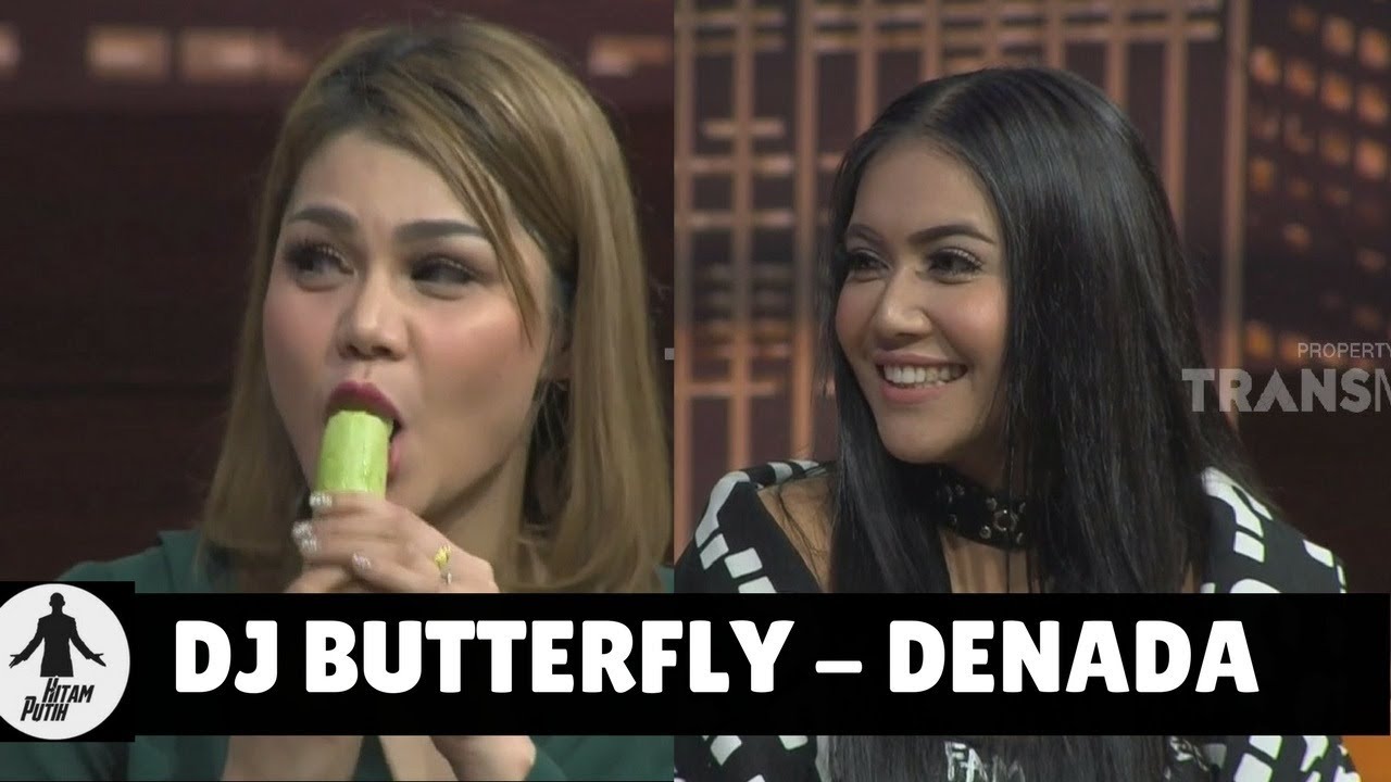 DENADA DAN DJ BUTTERFLY HITAM PUTIH 20 03 18 4 4 YouTube