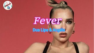 Dua Lipa y Angele - Fever traducido - español