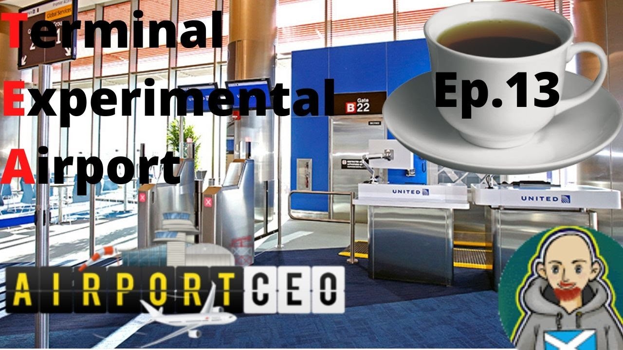 Airport CEO Terminal Experimental Airport Ep13 Security and