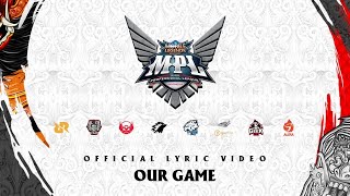 MPL Indonesia  Theme Song x .Feast - Our Game [ Lyric Video]