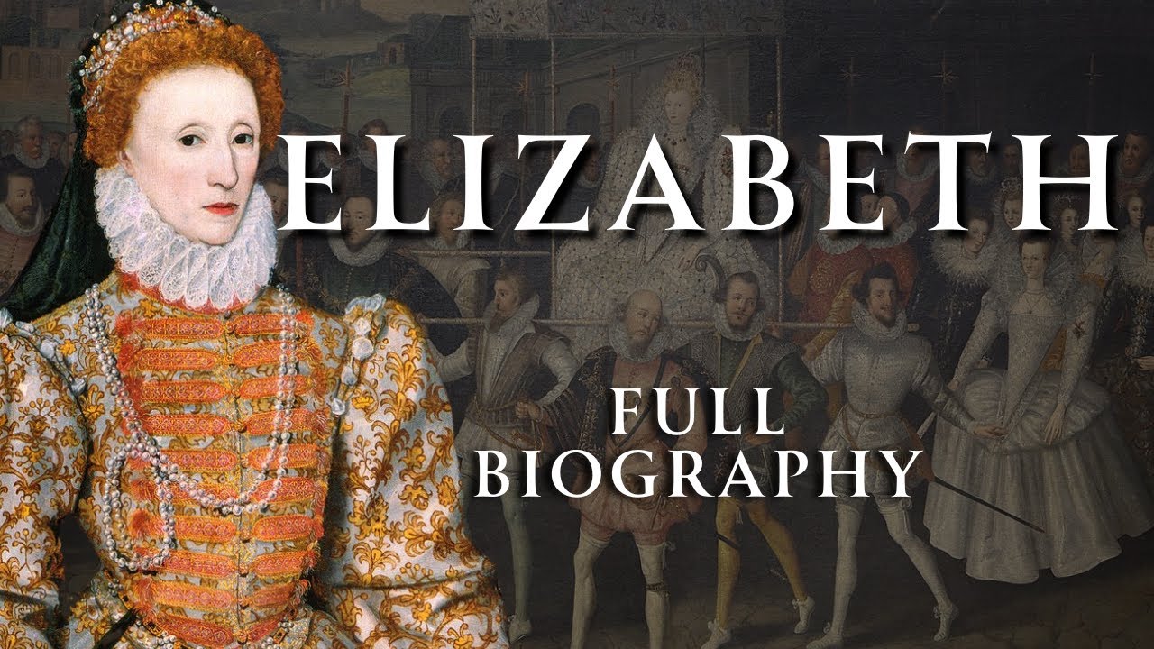 Elizabeth I of England | Full Biography | Human Voiced, No Ads