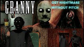 Granny Chapter One : Classic Nightmare Ambience (Without Pitch) Soundtrack Music Official