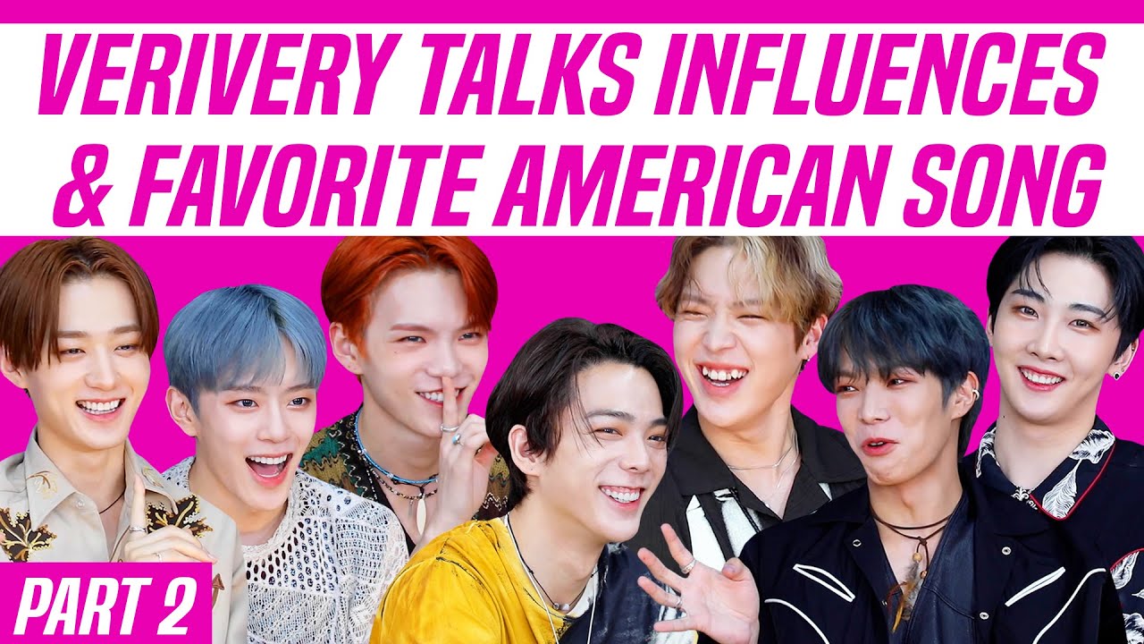 K-Pop VERIVERY’s Talk Biggest Musical Influencers & Favorite American Song!