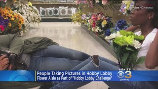 Social Media Challenge Has People Taking Pictures At Home Decor Store: #HobbyLobbyChallenge