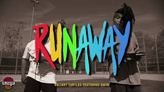 Valiant Turtle - RUNAWAY! (FEAT. SWIM) OFFICIAL MUSIC VIDEO