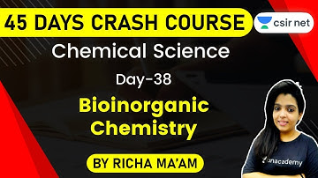 11:00 AM - CSIR NET 2020 | Chemistry Crash Course by Richa Pareek | Bioinorganic Chemistry
