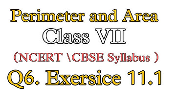 Q.6, Ex.11.1 Chapter:11 Perimeter And Area | Ncert Maths Class 7 | CBSE| ‎@VedhAcademy