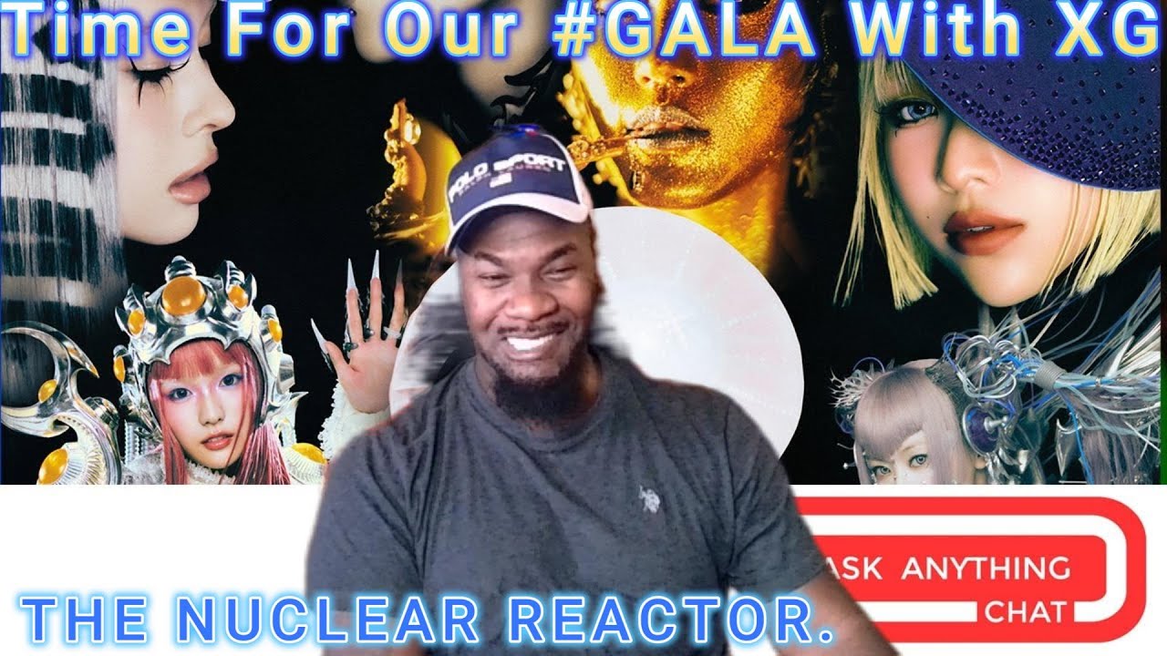Time For Our #GALA With XG REACTION