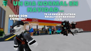 Un Dia Normal En Navidad...