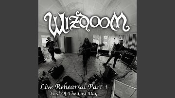 Lord Of The Last Day (Live rehearsal)