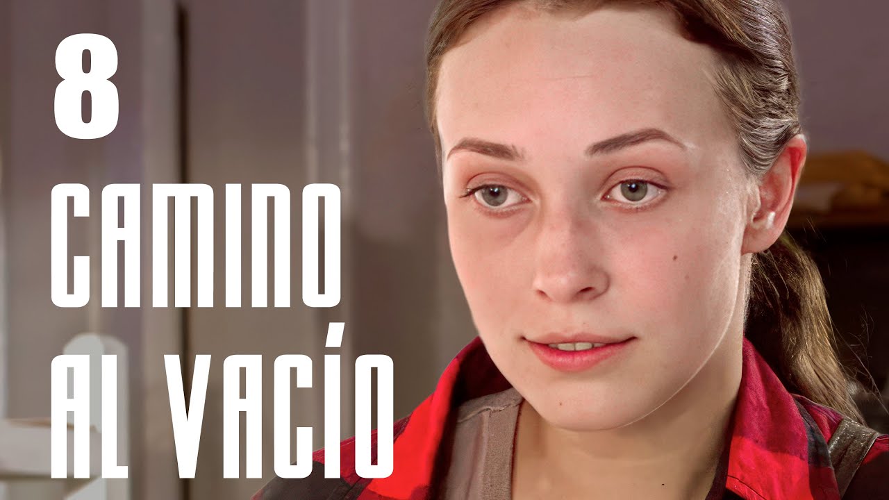 Camino al vacío | Capítulo 8 | Película en Español Latino