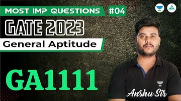 Lect#04 | Most IMP Questions | General Aptitude | GATE 2023 | Anshu Sir #gate2023 #gatepreparation