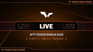 LIVE! | T4 | Q Day 2 | WTT Feeder Berlin 2026 | Session 1