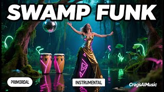 Primordial Groove Fusion | Primordial Swamp Funk | CraigsAIMusic