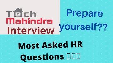Tech Mahindra HR questions🔥🔥|| Most Asked || Must Watch